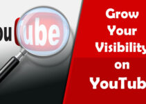 Potential Tips to Grow Your Visibility on YouTube