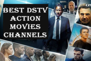 8 Best DStv Action Movies Channels to Watch 2024