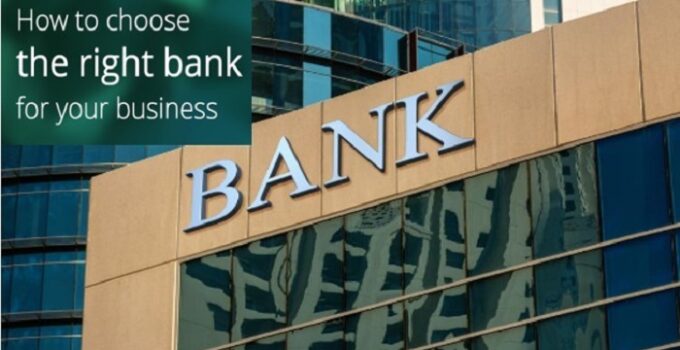 Choose the Right Bank for your Business