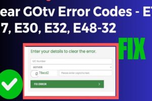 How to Clear GOtv Error Codes – 6 Methods Explained