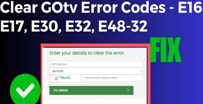 Clear GOtv Error Codes