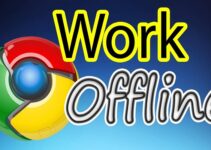 How to Make Browser Work Offline on Chrome and Mozilla