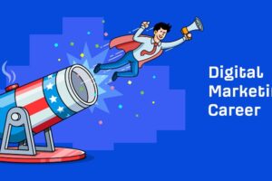 How to Start a Career in Digital Marketing with no Experience