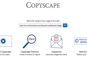 How to Use Copyscape to Check if Anyone Copied Your Content