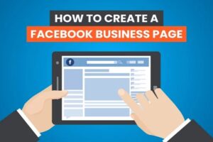 How to Create a Facebook Business Page – The Best Way