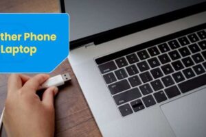 3 Things to Consider Before Tethering Phone to Laptop