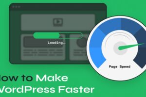 9 Ways To Make WordPress Blog Load Faster In 2024