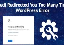 11 Ways to Fix WordPress Website Redirected You Too Many Times